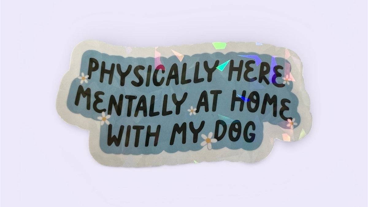 At Home With My Dog Waterproof Sticker | Vinyl The Handmade House