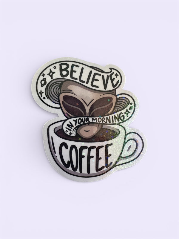 Believe In Your Morning Coffee Sticker | Vinyl The Handmade House